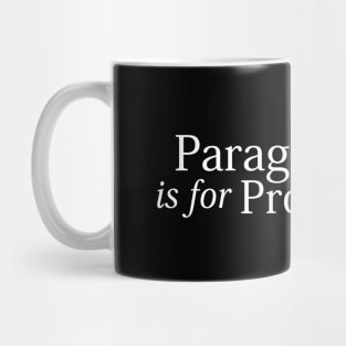 Paragould is for Promiscuity (drk) Mug